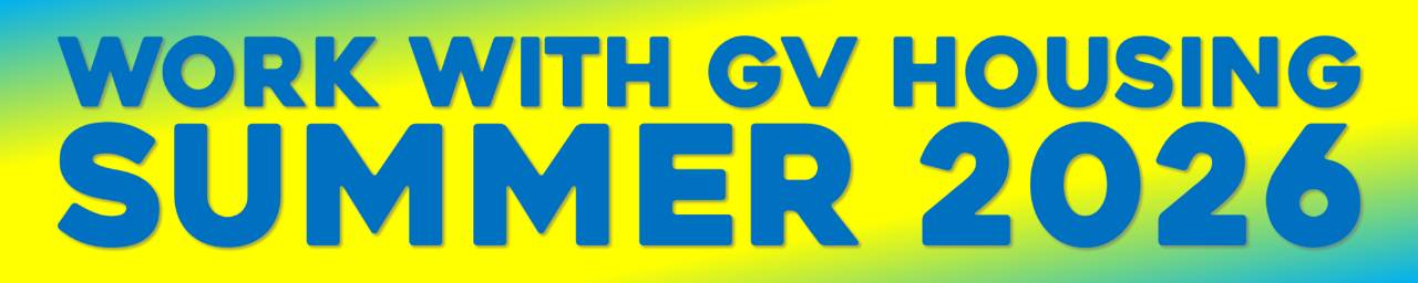 Work With GV Housing for Summer 2026